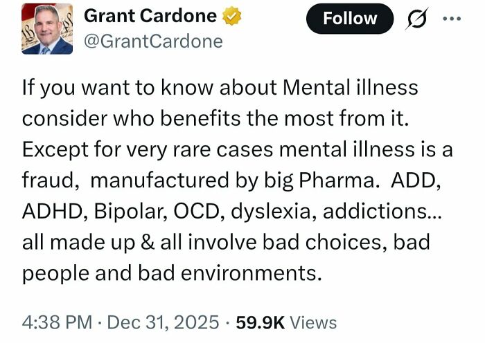 Tweet by Grant Cardone spreading misinformation about mental illness and medical knowledge, criticized for false claims.
