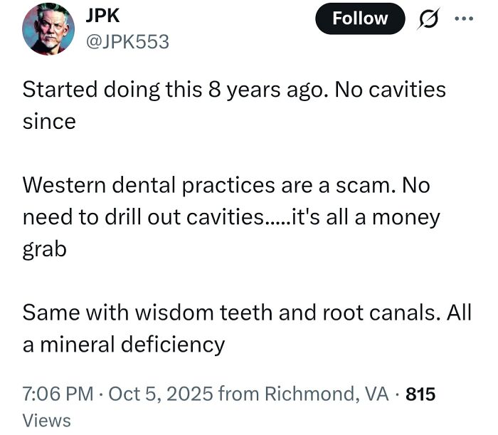 Tweet claiming Western dental practices are a scam and cavities can be prevented without drilling, spreading false medical knowledge.