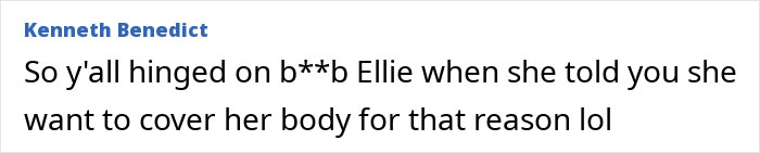 Brunette Sydney Sweeney screenshot of a social media comment by Kenneth Benedict about Ellie covering her body Brunette Sydney Sweeney screenshot of a social media comment by Kenneth Benedict about Ellie covering her body