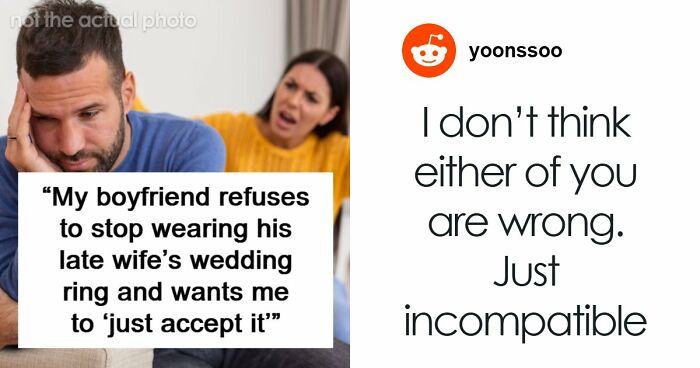 Woman Gets A Brutal Reality Check After Asking Widower Boyfriend To Take Off His Wedding Ring