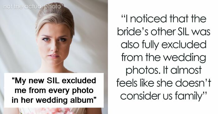 Bride Enters New Family With Drama After Deliberately Excluding Sister-In-Law From Wedding Photos