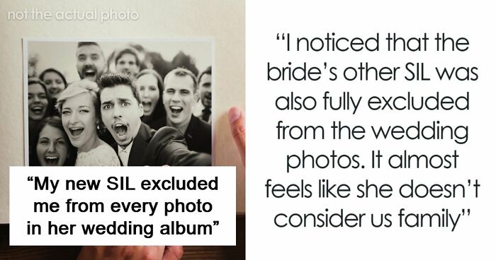 Bride Enters New Family With Drama After Deliberately Excluding Sister-In-Law From Wedding Photos