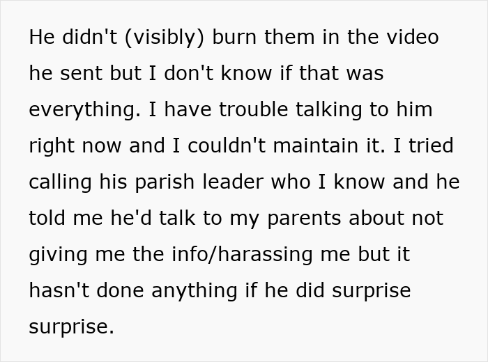 Text discussing trouble with a brother's stalker tendencies causing harassment and emotional distress to a woman.