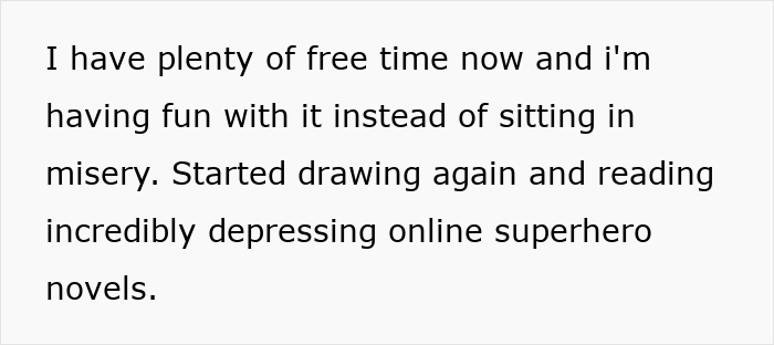 Text on a white background about having free time, drawing, and reading depressing online superhero novels, related to stalker tendencies impact.
