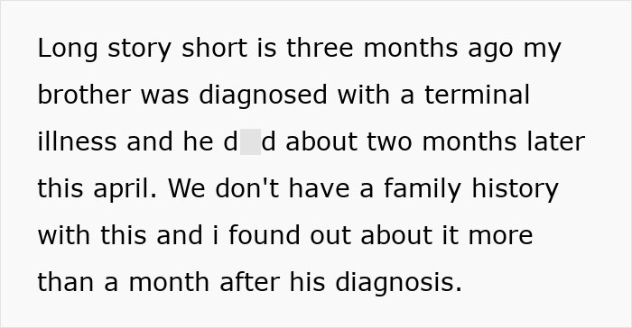 Text excerpt about brother's terminal illness and its impact, highlighting brother's stalker tendencies causing loss of college, job, and sanity.