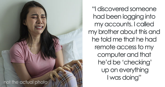 “Worst Day Of My Life”: Brother’s Stalker Tendencies Drive Woman To Lose College, Job, And Sanity