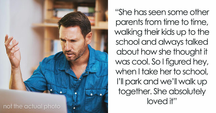 Dad Suddenly Gets Banned From Walking Daughter To Door At School, Learns It’s Due To Karen Mom