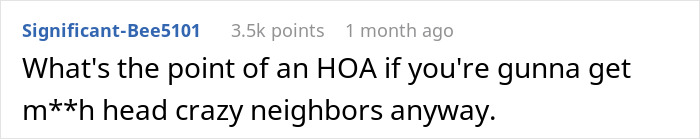 Screenshot of a Reddit comment discussing frustrating neighbors in a homeowners association complaining about the family&rsquo;s backyard.