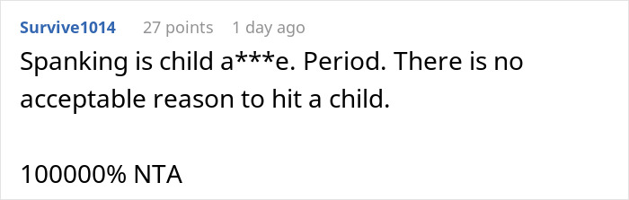 Comment on spanking a child, expressing strong disapproval and emphasizing it is never acceptable behavior. Comment on spanking a child, expressing strong disapproval and emphasizing it is never acceptable behavior.