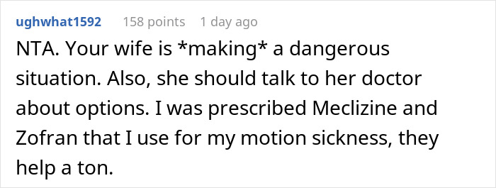 Comment discussing wife's anxiety meltdown creating a dangerous situation and suggesting medical options for motion sickness. Comment discussing wife's anxiety meltdown creating a dangerous situation and suggesting medical options for motion sickness.
