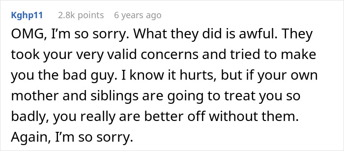 Comment expressing sympathy for a guy furious after family refuses to include him in girl days, discussing immaturity and growth.