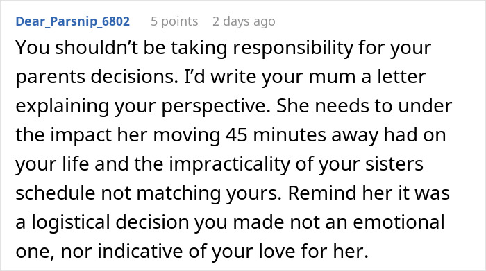 Comment advising a daughter to explain to her mom how divorce and distance affected her and her sister's schedules. Comment advising a daughter to explain to her mom how divorce and distance affected her and her sister's schedules.