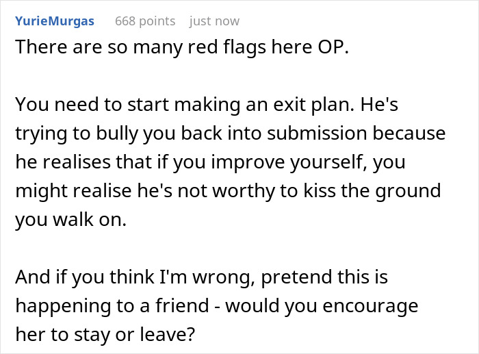 Comment warning about toxic guy disrespecting wife's autonomy and acting irrational when she asserts independence.