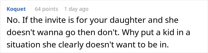 Reddit screenshot: user Koquet advises parents not to make daughter attend birthday; black text on white background. Reddit screenshot: user Koquet advises parents not to make daughter attend birthday; black text on white background.