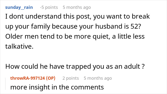 Reddit conversation showing a 25-year-old mom pleading for an escape from her 52-year-old partner after having his baby. Reddit conversation showing a 25-year-old mom pleading for an escape from her 52-year-old partner after having his baby.