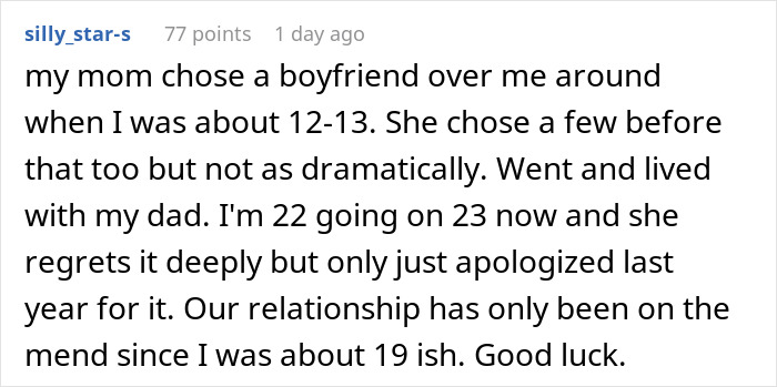 Comment about mom choosing a boyfriend over child, describing regret and relationship impact from age 12 to 22 years.