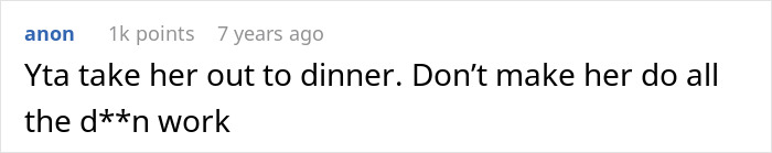 Comment about a boyfriend telling someone to take his chef girlfriend out to dinner instead of making her do all the work. Comment about a boyfriend telling someone to take his chef girlfriend out to dinner instead of making her do all the work.