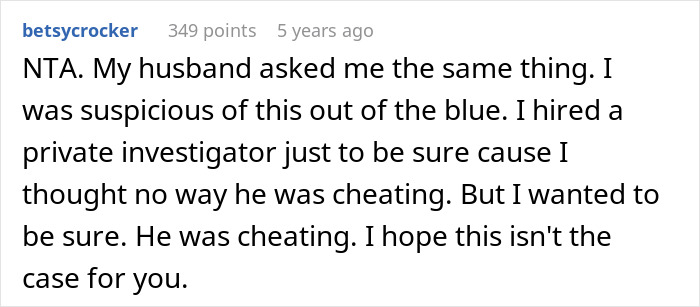 Comment discussing suspicion of cheating and hiring a private investigator related to paternity test for 3-year-old son. Comment discussing suspicion of cheating and hiring a private investigator related to paternity test for 3-year-old son.