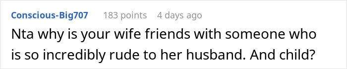 Screenshot of an online comment where a user questions why someone's wife is friends with a rude person, mentioning a child. Screenshot of an online comment where a user questions why someone's wife is friends with a rude person, mentioning a child.