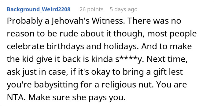 Comment about babysitter gives birthday gift mother furious, discussing gift etiquette and respect for beliefs in babysitting situations.