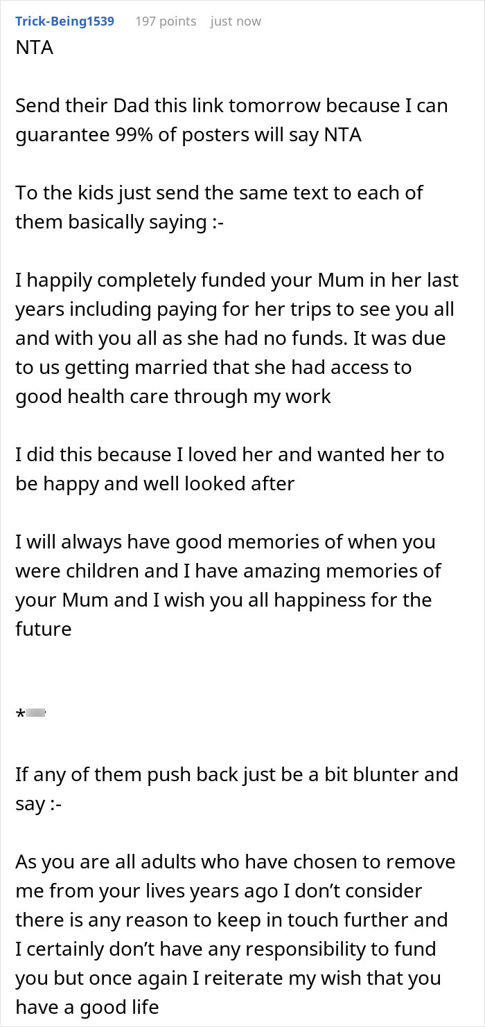 Step kids mom expresses loss of money and emotional boundaries after funding late wife’s care and trips to see children. Step kids mom expresses loss of money and emotional boundaries after funding late wife’s care and trips to see children.