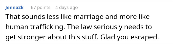 Comment discussing forced marriage and the need for stronger laws to prevent human trafficking and protect victims. Comment discussing forced marriage and the need for stronger laws to prevent human trafficking and protect victims.