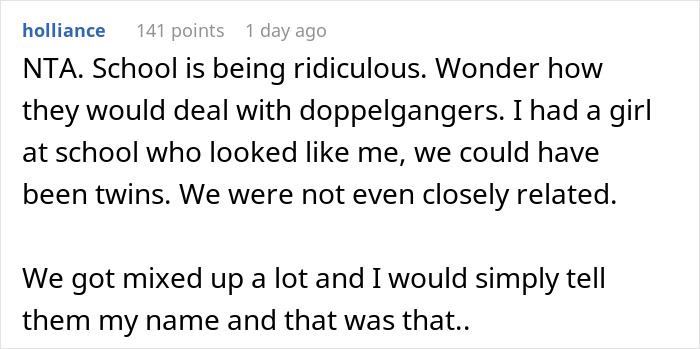 Comment emphasizing parent refuses to make twins less similar despite school difficulties distinguishing them, calling school ridiculous.