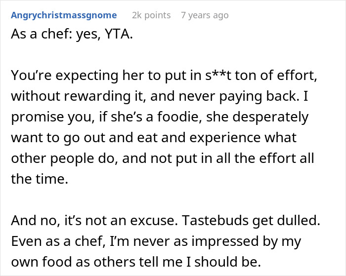 Comment from a chef explaining why a chef girlfriend and boyfriend not going to restaurants affects their food experience.