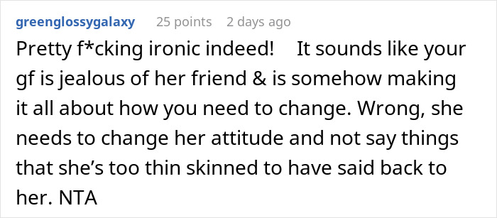 Reddit comment criticizing a woman demanding her swimmer boyfriend resemble her friend’s partner and disliking his response. Reddit comment criticizing a woman demanding her swimmer boyfriend resemble her friend’s partner and disliking his response.