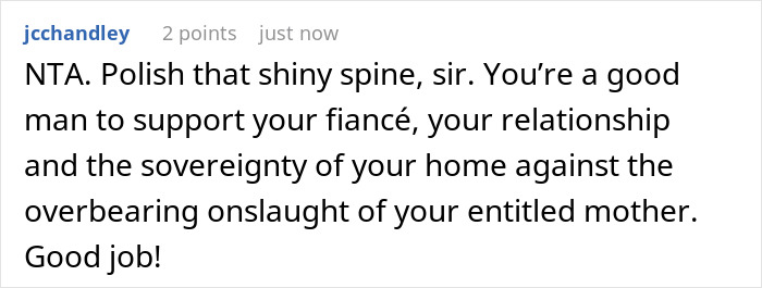 Screenshot of a text comment supporting an adult son saying no to religious mom moving in amid guilt trips and biblical sermons. Screenshot of a text comment supporting an adult son saying no to religious mom moving in amid guilt trips and biblical sermons.