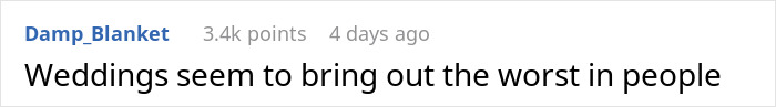 Screenshot of a social media comment stating weddings seem to bring out the worst in people.