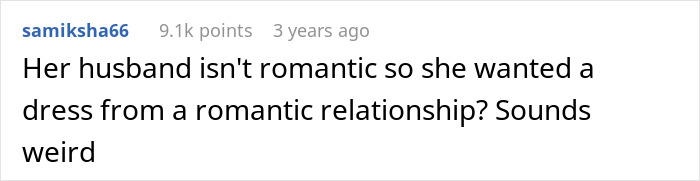 Comment discussing romantic relationships and a wedding dress in a contentious family situation. Comment discussing romantic relationships and a wedding dress in a contentious family situation.