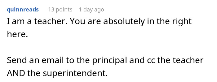 Screenshot of a Reddit comment by a teacher advising to email principal, teacher, and superintendent about the emergency situation. Screenshot of a Reddit comment by a teacher advising to email principal, teacher, and superintendent about the emergency situation.