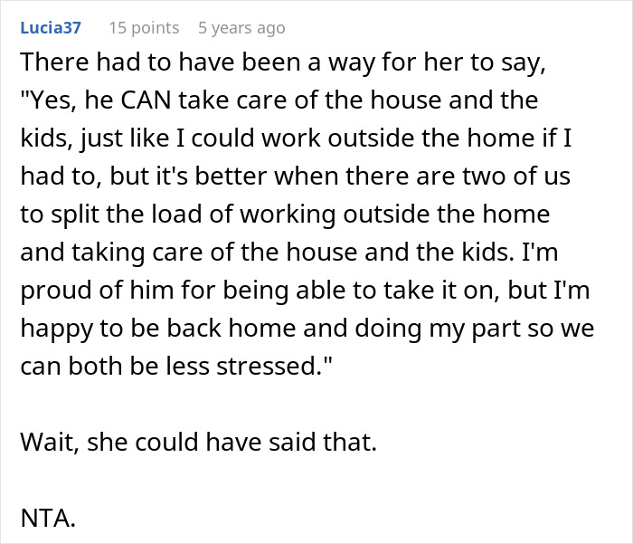Reddit comment screenshot praising husband caring for house and kids, guy embarrasses wife, NTA. Reddit comment screenshot praising husband caring for house and kids, guy embarrasses wife, NTA.