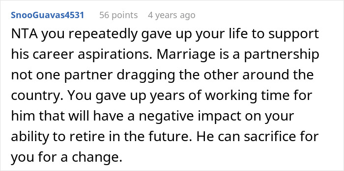 Comment discussing a woman refusing to move again after decades relocating for her husband's career aspirations and sacrifices. Comment discussing a woman refusing to move again after decades relocating for her husband's career aspirations and sacrifices.