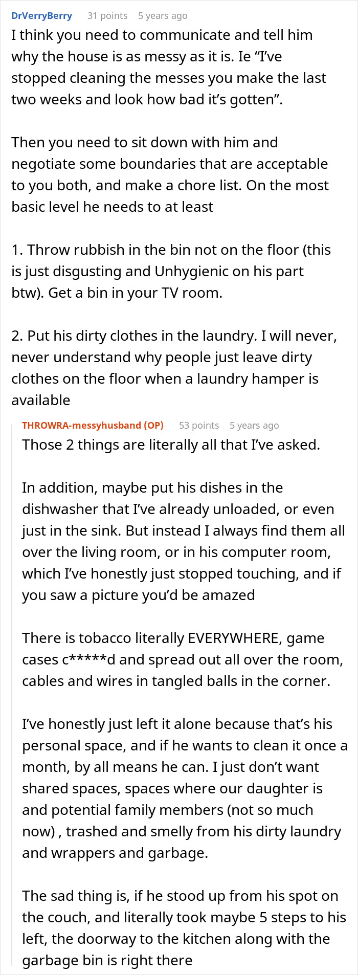 Forum discussion about man insisting his wife doesn&rsquo;t do anything at home and her response to his messes.
