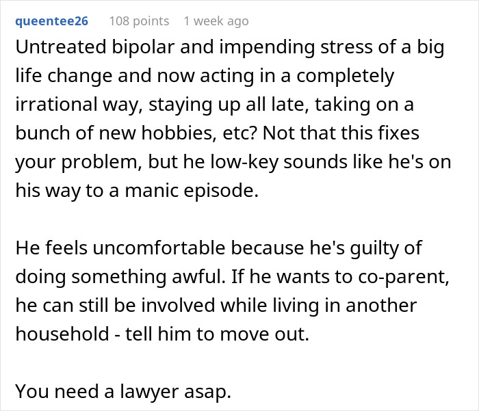 Comment discussing untreated bipolar disorder and concerns about co-parenting after a man leaves his pregnant wife for a young lover. Comment discussing untreated bipolar disorder and concerns about co-parenting after a man leaves his pregnant wife for a young lover.