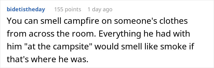 Text comment about a husband claiming a camping trip with his bro while the wife suspects the bro was actually home nearby. Text comment about a husband claiming a camping trip with his bro while the wife suspects the bro was actually home nearby.