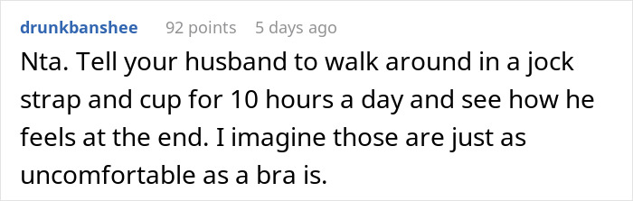 Comment discussing discomfort comparing a bra to a jock strap, related to woman not wearing a bra at home. Comment discussing discomfort comparing a bra to a jock strap, related to woman not wearing a bra at home.