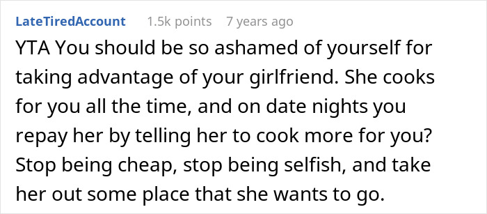 Comment from user LateTiredAccount criticizing a boyfriend for taking advantage of his chef girlfriend by not going to restaurants.