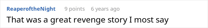 Screenshot of an online comment praising a great revenge story about a man getting revenge on coworker who got him fired.