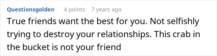 Screenshot of a forum comment explaining how true friends don&rsquo;t try to destroy relationships or fabricate cheating evidence.