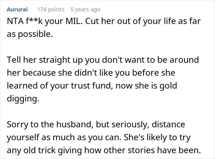 Comment expressing support for woman hiding finances from MIL who reacts negatively after discovering wealth. Comment expressing support for woman hiding finances from MIL who reacts negatively after discovering wealth.