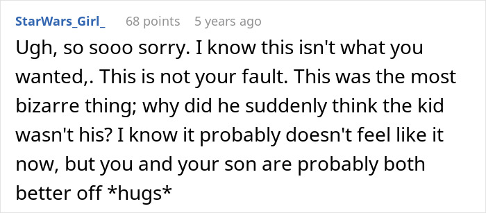 Comment expressing sympathy for a guy demanding a paternity test for his 3-year-old son and his reaction to therapy suggestion. Comment expressing sympathy for a guy demanding a paternity test for his 3-year-old son and his reaction to therapy suggestion.