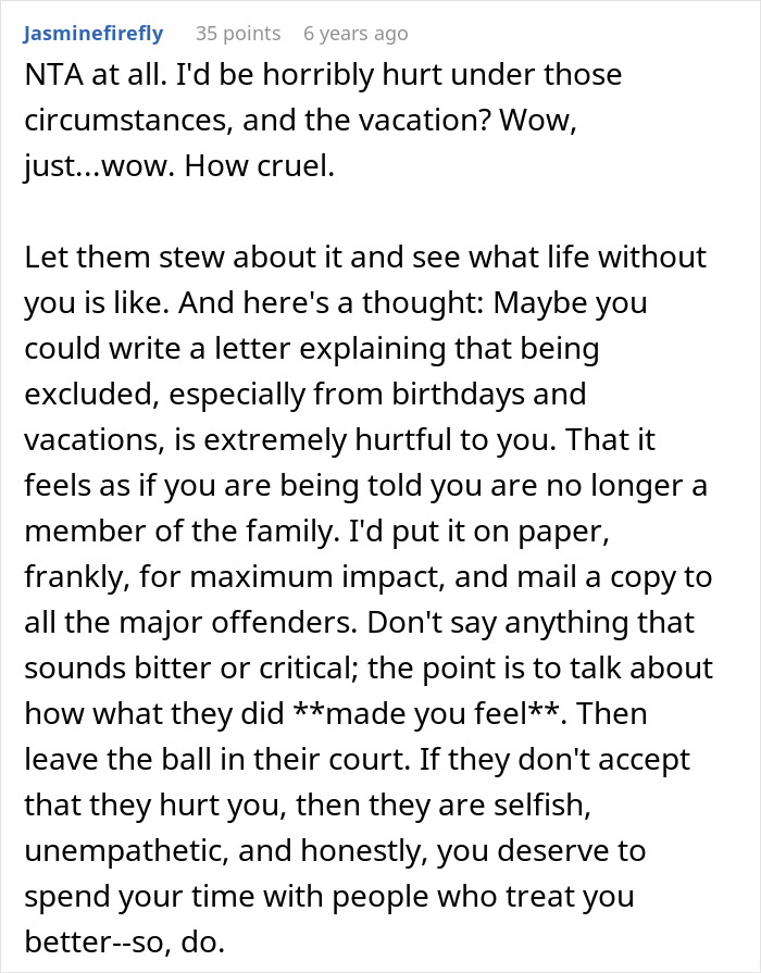 Commenter advises a guy feeling hurt and immature after family excludes him from girl days and vacations.