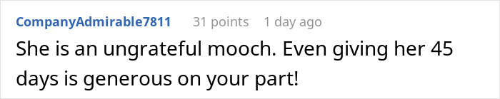 Comment reading ex-house-drama-relationship, stating she is an ungrateful mooch despite generous 45 days given.