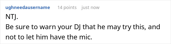 Comment warning about a DJ possibly interrupting a wedding proposal during sister&rsquo;s wedding, calling bride a bridezilla.