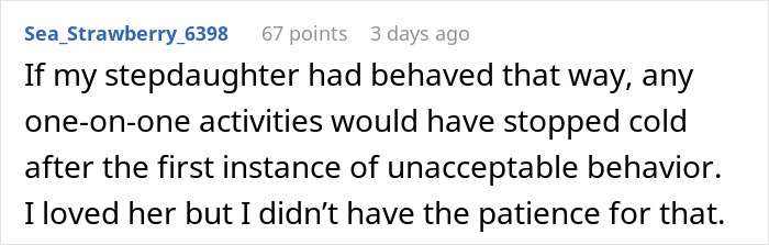 User comment text about woman snapping and kicking out fiancé and stepdaughter, expressing frustration with stepdaughter’s behavior. User comment text about woman snapping and kicking out fiancé and stepdaughter, expressing frustration with stepdaughter’s behavior.