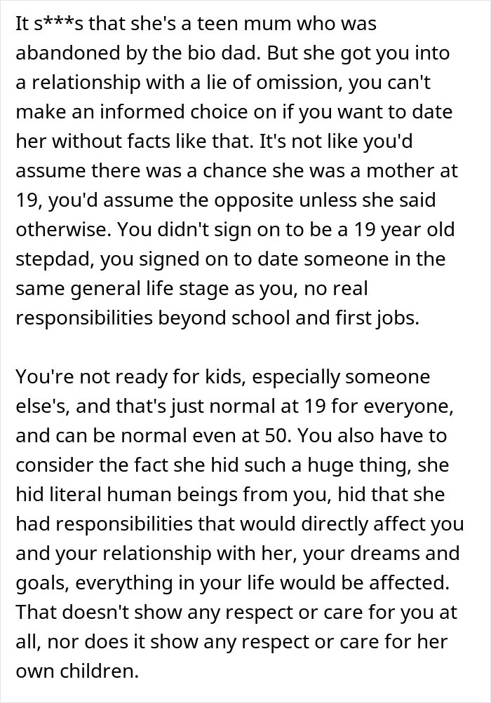 Text discussing a man questioning if he was wrong for dumping his girlfriend because she hid that she has kids and responsibilities. Text discussing a man questioning if he was wrong for dumping his girlfriend because she hid that she has kids and responsibilities.