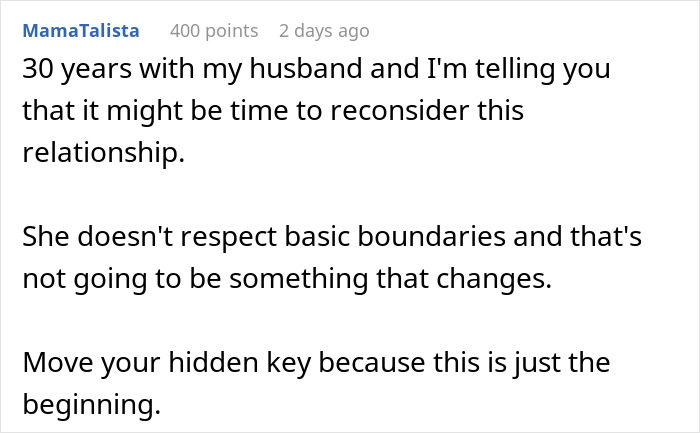 Comment warning about relationship boundaries after man feels creeped out by girlfriend using hidden key to enter his home. Comment warning about relationship boundaries after man feels creeped out by girlfriend using hidden key to enter his home.